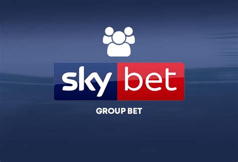 sky bet group bet|Sky Bet Group Betting.